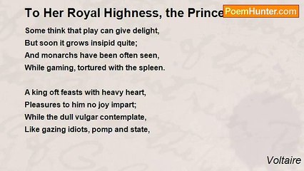 Voltaire - To Her Royal Highness, the Princess of ***