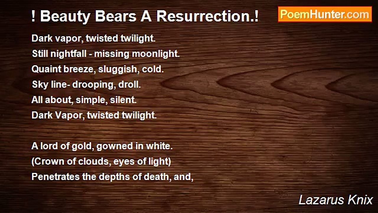 Lazarus Knix - ! Beauty Bears A Resurrection.!
