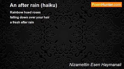 Nizamettin Esen Haymanali - An after rain (haiku)