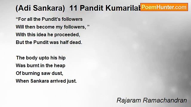 Rajaram Ramachandran - (Adi Sankara) 11 Pandit Kumarilabhatttar