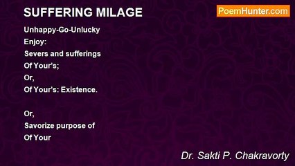 Dr. Sakti P. Chakravorty - SUFFERING MILAGE