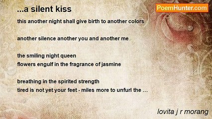 lovita j r morang - ...a silent kiss