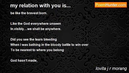 lovita j r morang - my relation with you is...
