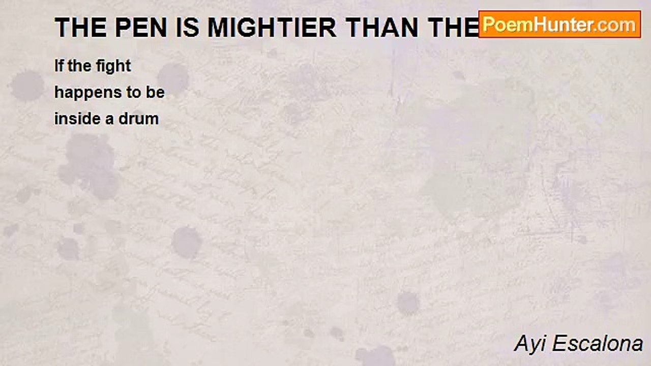 Ayi Escalona - THE PEN IS MIGHTIER THAN THE SWORD