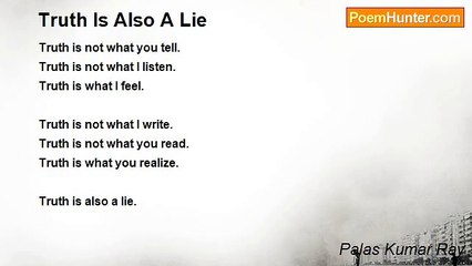 Palas Kumar Ray - Truth Is Also A Lie