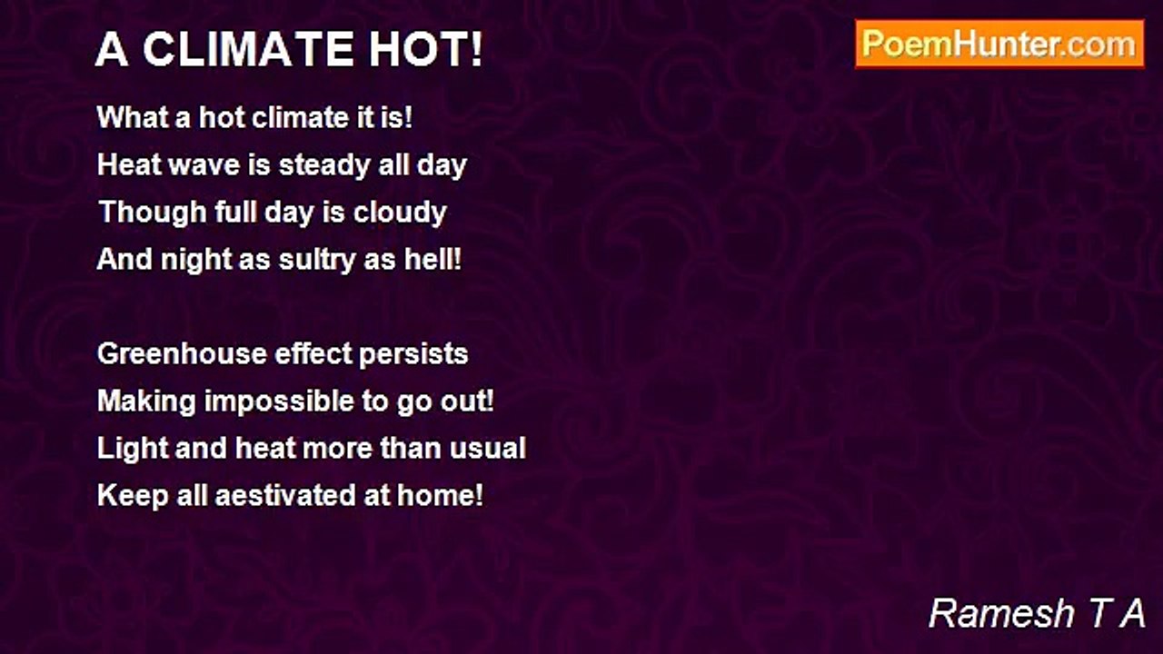 Ramesh T A - A CLIMATE HOT!