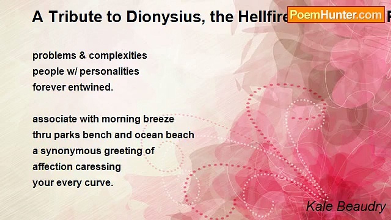 Kale Beaudry - A Tribute to Dionysius, the Hellfire of the '60s - Part II