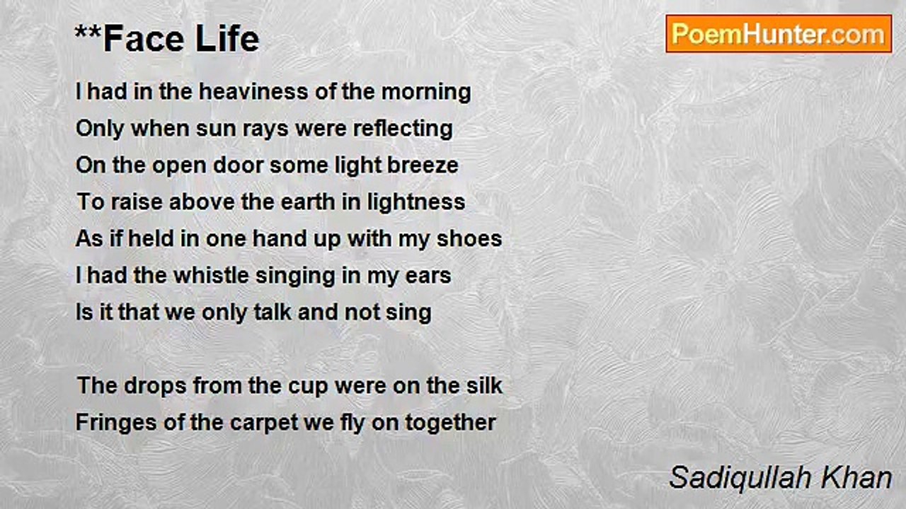Sadiqullah Khan - **Face Life
