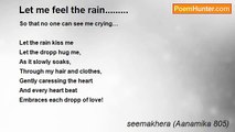 seemakhera (Aanamika 805) - Let me feel the rain.........