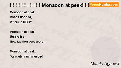 Mamta Agarwal - ! ! ! ! ! ! ! ! ! ! ! Monsoon at peak! ! ! ! ! ! ! ! ! ! !