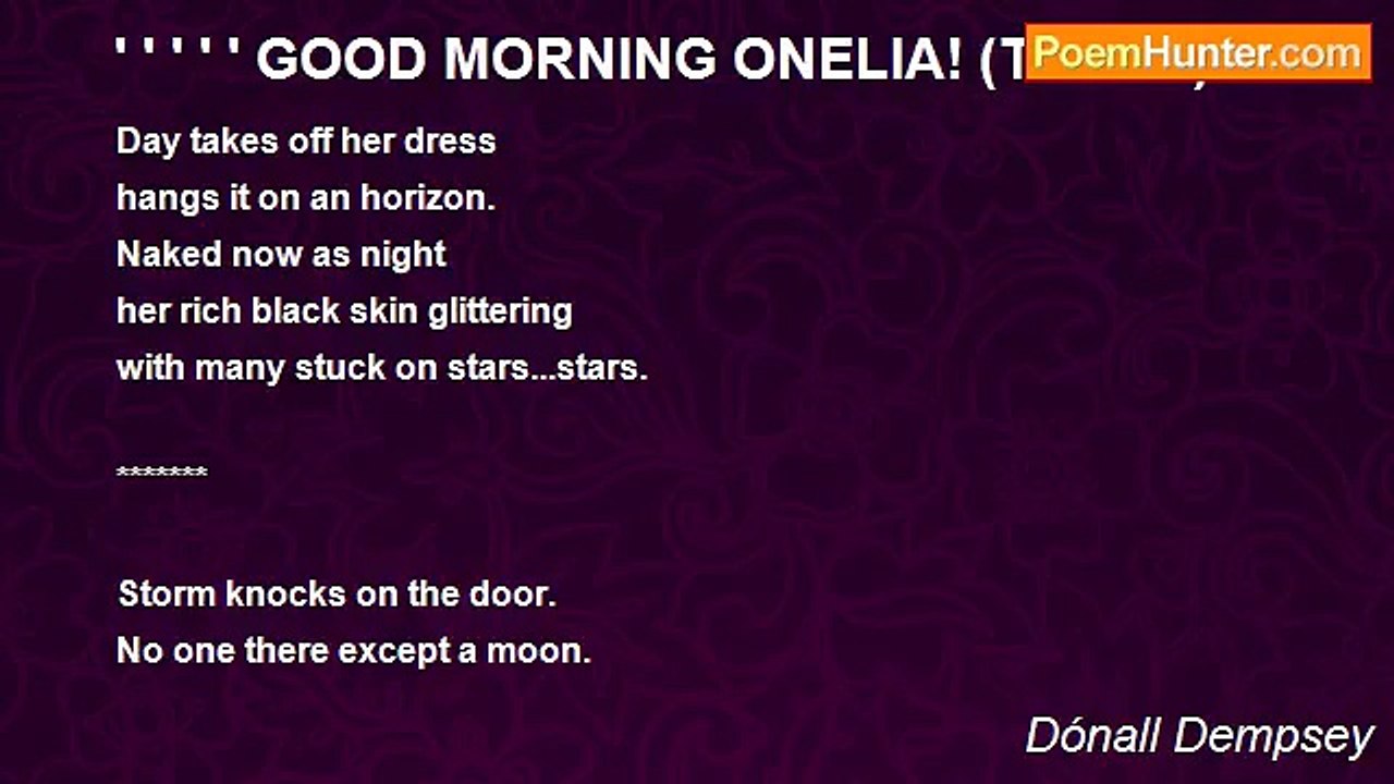 Dónall Dempsey - ' ' ' ' ' GOOD MORNING ONELIA! (Tankas)