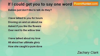 Zachary Clark - If I could get you to say one word