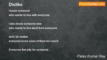 Palas Kumar Ray - Dislike