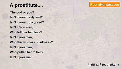 kafil uddin raihan. - A prostitute....