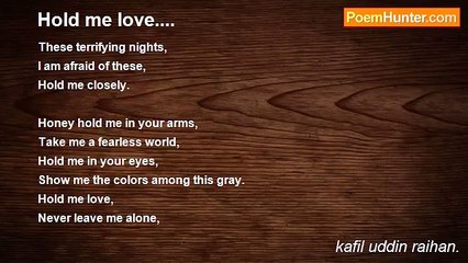 kafil uddin raihan. - Hold me love....