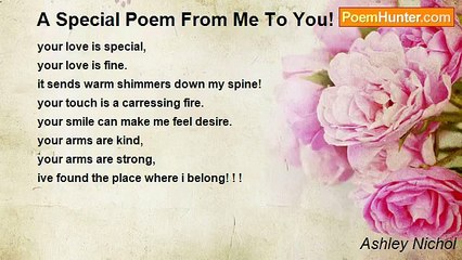 Ashley Nichol - A Special Poem From Me To You!