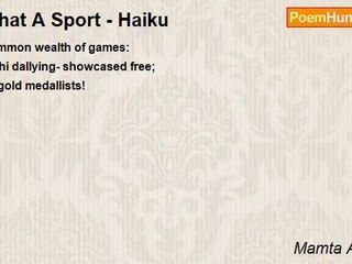 Mamta Agarwal - What A Sport - Haiku
