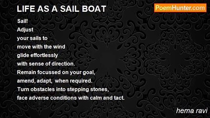 hema ravi - LIFE AS A SAIL BOAT