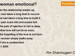 Rm.Shanmugam Chettiar. - Is woman emotional?