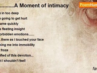 fawzia zie - 23..........A Moment of intimacy