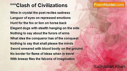 Sadiqullah Khan - ***Clash of Civilizations