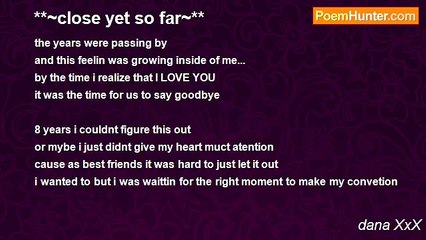 dana XxX - **~close yet so far~**