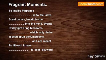 Fay Slimm - Fragrant Moments.