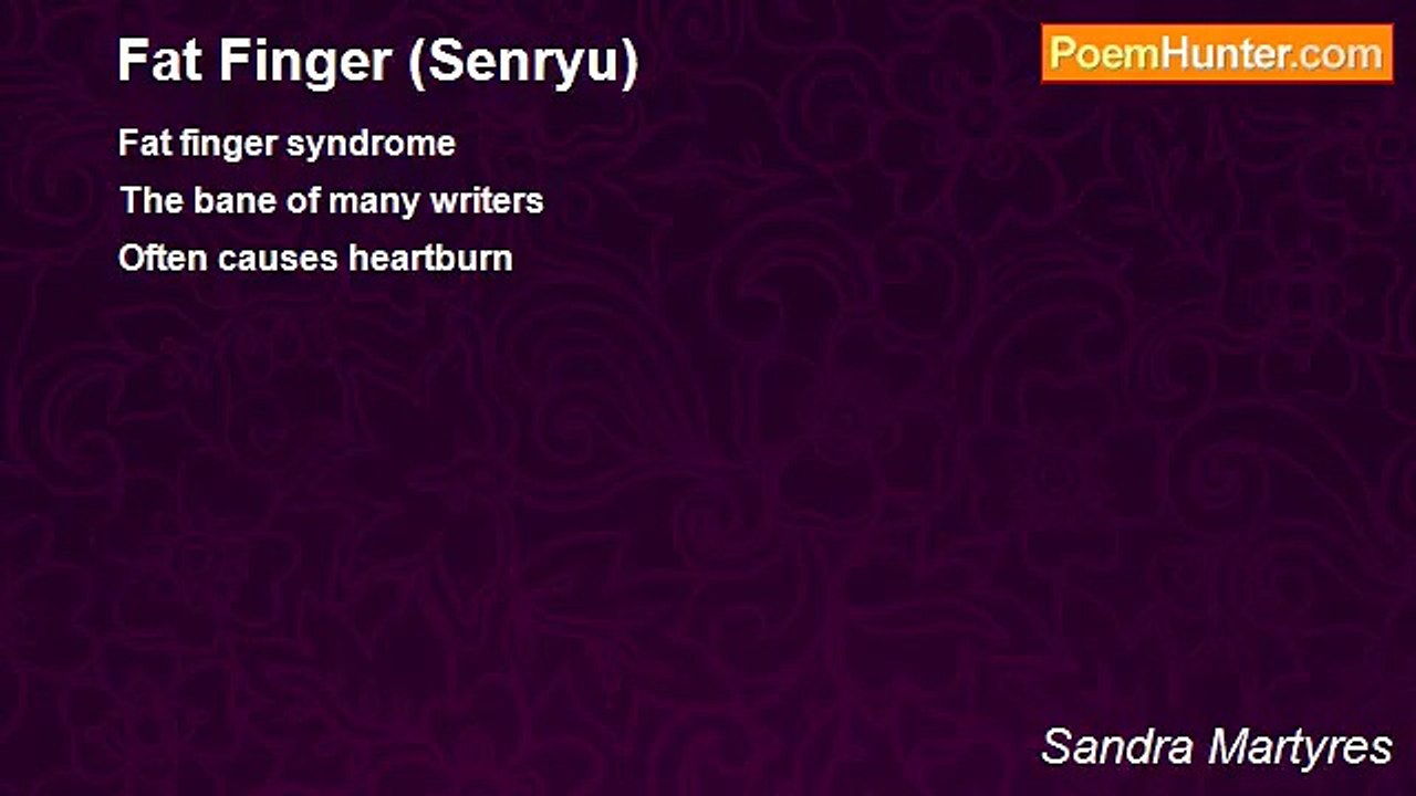 Sandra Martyres - Fat Finger (Senryu)