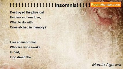 Mamta Agarwal - ! ! ! ! ! ! ! ! ! ! ! ! ! ! ! Insomnia! ! ! ! ! ! ! ! ! ! ! ! ! !