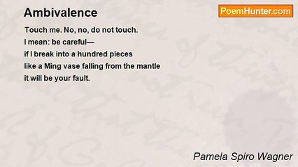 Pamela Spiro Wagner - Ambivalence