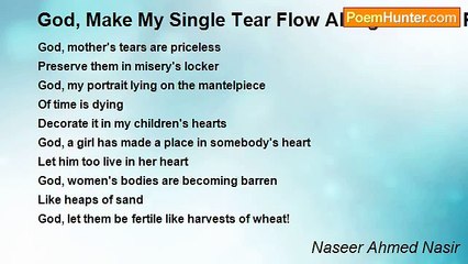 Naseer Ahmed Nasir - God, Make My Single Tear Flow Alongwith The Rain