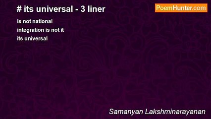 Samanyan Lakshminarayanan - # its universal - 3 liner
