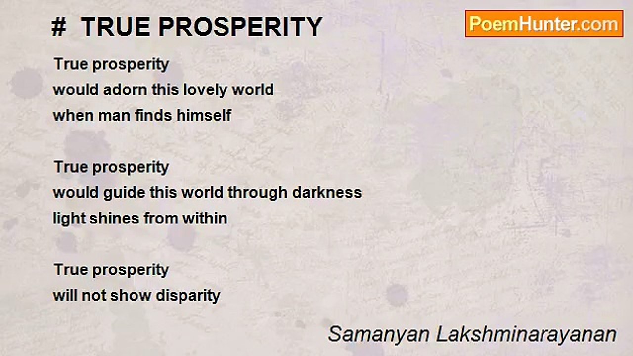 Samanyan Lakshminarayanan - #  TRUE PROSPERITY