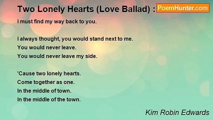 Kim Robin Edwards - Two Lonely Hearts (Love Ballad) :