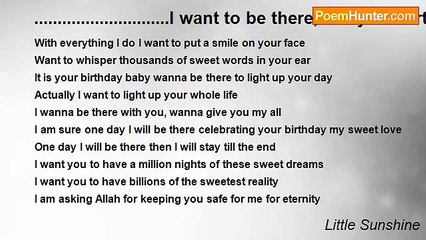 Little Sunshine - .............................I want to be there, it is your birthday...