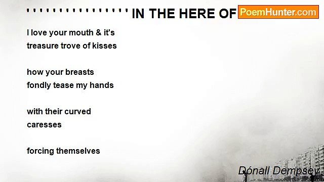 Dónall Dempsey - ' ' ' ' ' ' ' ' ' ' ' ' ' ' ' ' IN THE HERE OF NOW