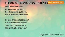 Rajaram Ramachandran - #(Buddha)  27 An Arrow That Killed