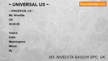 MS. NIVEDITA BAGCHI SPC. UK. - ~ UNIVERSAL US ~