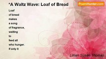 Lillian Susan Thomas - *A Waltz Wave: Loaf of Bread