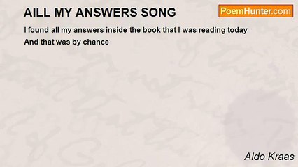 Aldo Kraas - AlLL MY ANSWERS SONG