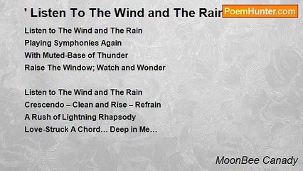 MoonBee Canady - ' Listen To The Wind and The Rain... '