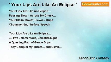 MoonBee Canady - ' Your Lips Are Like An Eclipse '