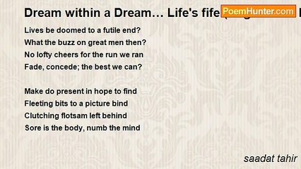 saadat tahir - Dream within a Dream… Life's fife (Edgar Allan Poe)   **