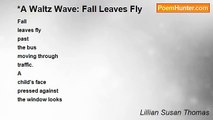 Lillian Susan Thomas - *A Waltz Wave: Fall Leaves Fly