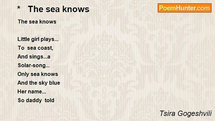 Tsira Gogeshvili - *   The sea knows