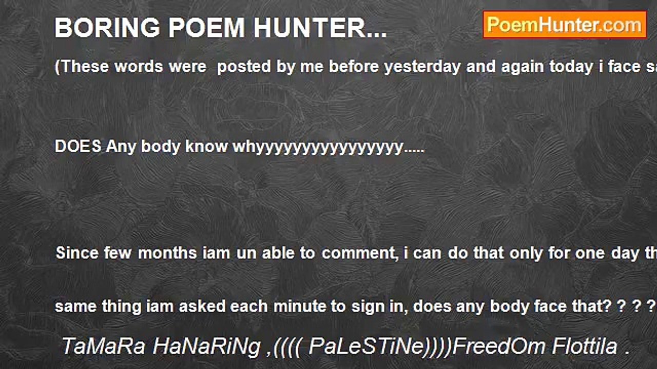 TaMaRa HaNaRiNg ,(((( PaLeSTiNe))))FreedOm Flottila . - BORING POEM HUNTER...