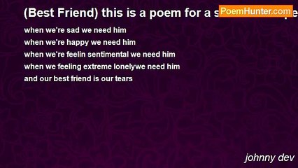 johnny dev - (Best Friend) this is a poem for a sentimental person