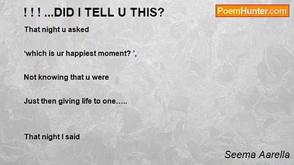 Seema Aarella - ! ! ! ...DID I TELL U THIS?