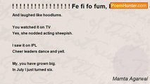 Mamta Agarwal - ! ! ! ! ! ! ! ! ! ! ! ! ! ! ! ! Fe fi fo fum, beware here I come! ! ! ! ! ! ! ! ! ! ! ! ! ! ! ! ! ! ! !
