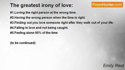 Emily Reid - The greatest irony of love: